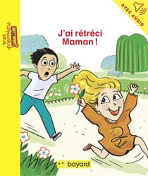 J'ai rétréci Maman