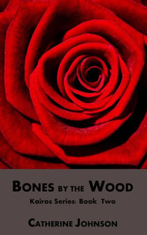 Bones by the Wood - Kairos, #2