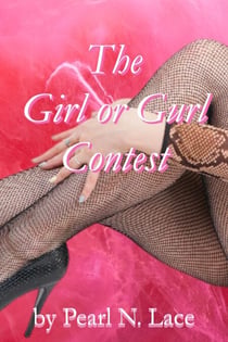 The Girl or Gurl Contest - Sissy stories, #30