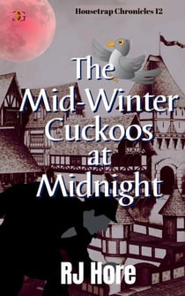 The Mid-Winter Cuckoos at Midnight - Housetrap, #12