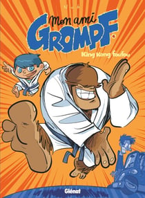 Mon Ami Grompf - Tome 06 - King Kong Foufou