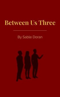 Between Us Three