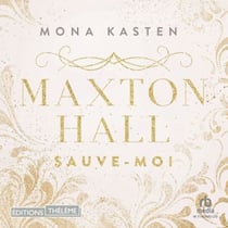 Sauve-moi - Maxton Hall - tome 1