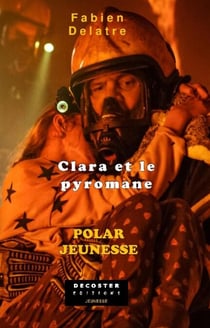 Clara et le pyromane
