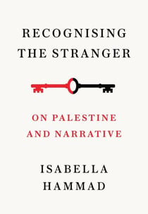 Recognising the Stranger - On Palestine and Narrative