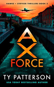 Ax Force - Hawke and Stryker Series, #2