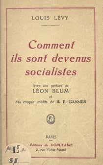 Comment ils sont devenus socialistes