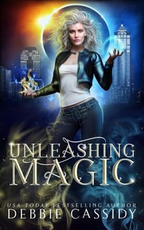 Unleashing Magick - The Witch Blood Chronicles, #4