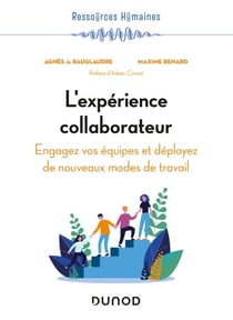 L'expérience collaborateur - Engagez vos collaborateurs et déployez de nouveaux modes de travail