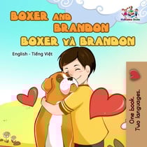 Boxer and Brandon (Bilingual book English Vietnamese) - English Vietnamese Bilingual Collection