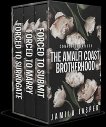 The Amalfi Coast Brotherhood Completed Trilogy: BWWM Dark Mafia Romance Boxed Set - The Amalfi Coast Brotherhood, #4
