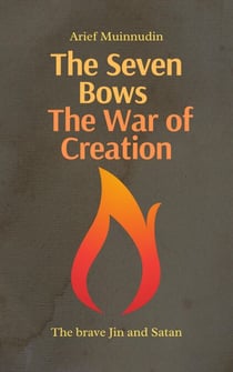 The Seven Bows The War of Creation