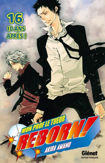 Reborn - Tome 16 - 10 ans après