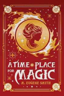 A Time and Place for Magic - Athra, #1