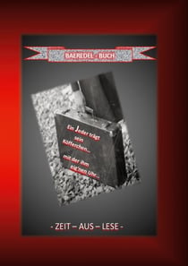Ein Jeder trägt sein Köfferchen... mit der ihm eig'nen Uhr... - BAEREDEL-BUCH  - ZEIT - AUS - LESE