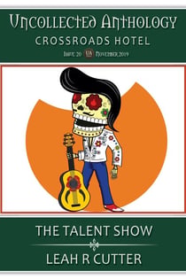 The Talent Show - Uncollected Anthology, #20