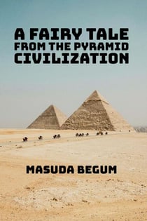 A Fairy Tale from The Pyramid Civilization