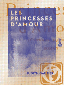 Les Princesses d'amour - Courtisanes japonaises