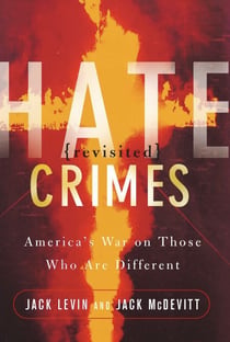 Hate Crimes Revisited - America's War On Those Who Are Different