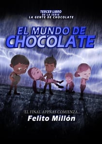 El Mundo de Chocolate - La Serie De La Gente De Chocolate, #3