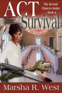 Act of Survival, The Second Chances Series Book 4 - The Second Chances Series