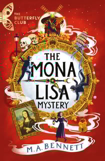 The Mona Lisa Mystery - Book 3 - A time-travelling adventure around Paris and Florence