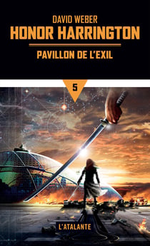 Pavillon de l'exil - Honor Harrington, T5