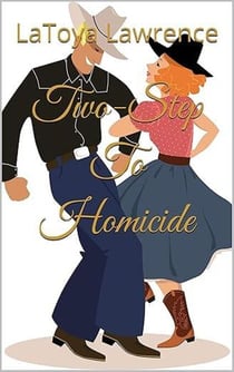 Two-Step To Homicide