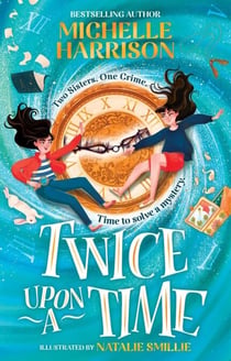 Twice Upon a Time - The perfect time-travel mystery