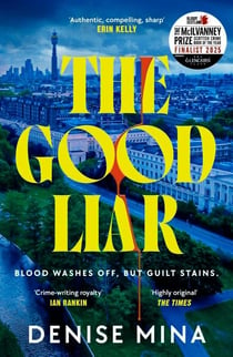 The Good Liar - The gripping edge-of-your-seat thriller from ‘Britain’s best living crime writer’ (Sunday Express)