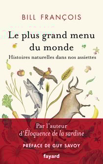 Le plus grand menu du monde - Vies secrètes de nos aliments