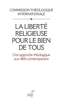 LA LIBERTE RELIGIEUSE POUR LE BIEN DE TOUS