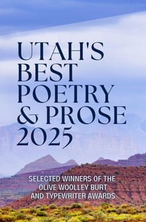 Utah's Best Poetry & Prose 2025 - Utah's Best Poetry & Prose, #4