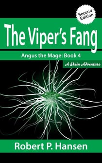 The Viper's Fangs (2nd Ed.) - Angus the Mage, #4