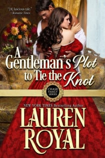 A Gentleman's Plot to Tie the Knot - Chase Family Series, #7