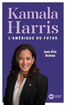 Kamala Harris - L'Amérique du futur