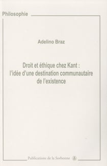 Droit et éthique chez Kant - L’idée d’une destination communautaire de l’existence