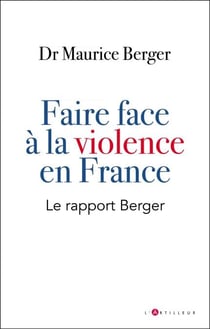 faire face à la violence en France - Le rapport Berger