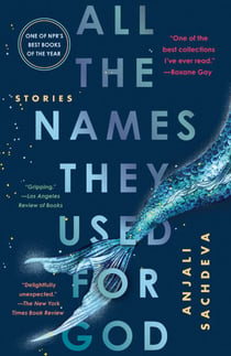 All the Names They Used for God - Stories
