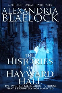 The Histories of Hayward Hall