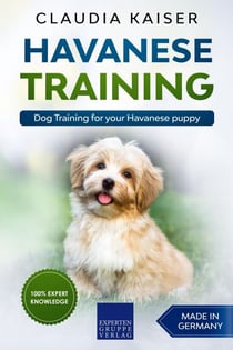 Havanese Training: Dog Training for Your Havanese Puppy - Havanese Training, #1