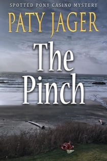 The Pinch - Spotted Pony Casino Mystery, #5