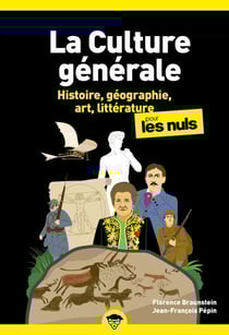 Culture générale Poche Pour les nuls - tome 1 nouvelle édition - Histoire, géographie, art, littérature
