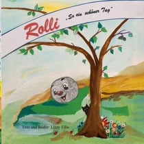 Rolli "So ein schöner Tag" - Ein kreatives Vorlese-Abenteuer für kleine Bastler mit großer Fantasie ab 4 Jahre
