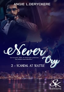 Never Cry 2 - Scandal at Seattle