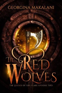 The Red Wolves - The Legend of Iski Flare, #2