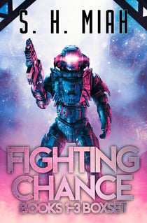 Fighting Chance Books 1-3 Boxset - Fighting Chance Space Opera Series