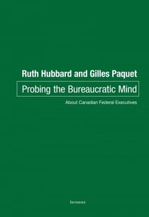 Probing the Bureaucratic Mind - About Canadian Federal Executives