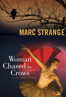 Woman Chased by Crows - An Orwell Brennan Mystery