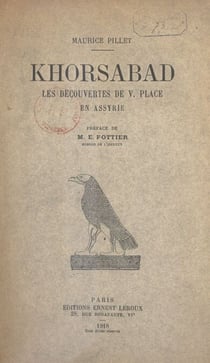 Khorsabad - Les découvertes de V. Place en Assyrie